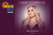 Warm 101.3 Welcomes: Carrie Underwood - June 21st